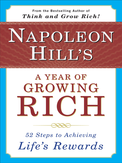 Title details for Napoleon Hill's a Year of Growing Rich by Napoleon Hill - Available